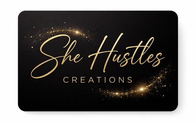 She Hustles Creations LLC
