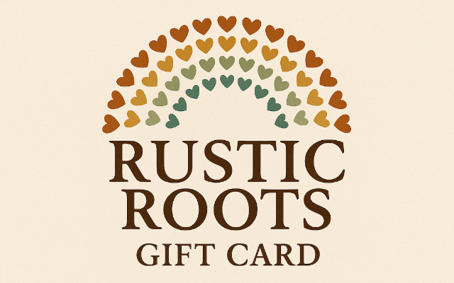Rustic Roots