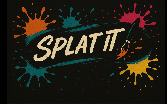 Splat It!
