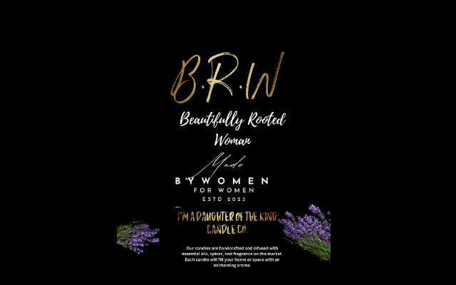 Beautifully Rooted Woman B.R.W Candle Collection