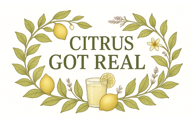 Citrus Got Real