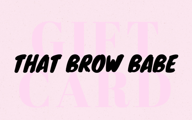 That Brow Babe