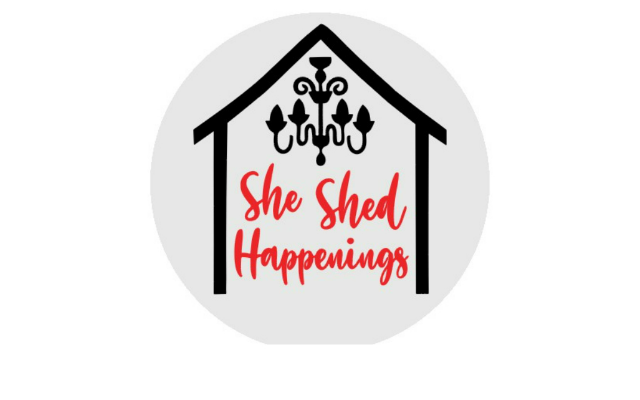 She Shed Happenings