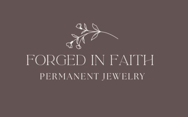 Forged in Faith Permanent Jewelry