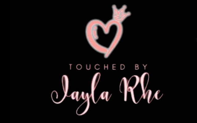 Touched by JaylaRhe