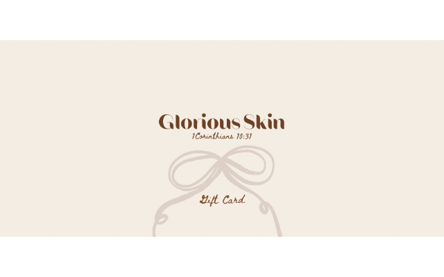 Glorious Skin