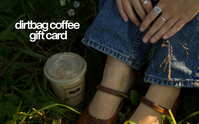 Dirtbag Coffee LLC