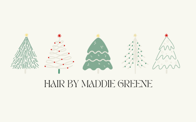 Hair by Maddie Greene LLC