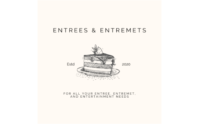 Entrees and Entremets LLC