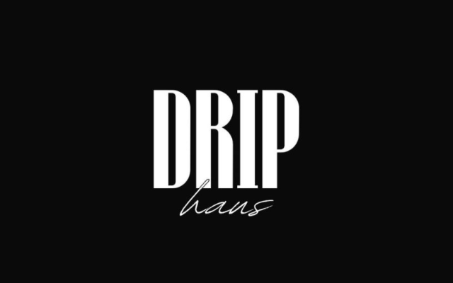Drip Haus