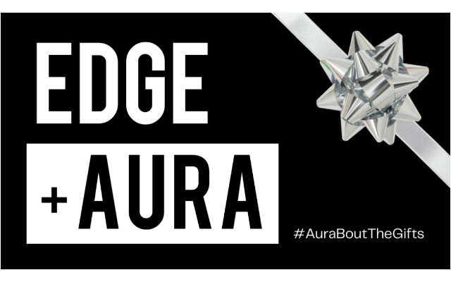 EDGE + AURA