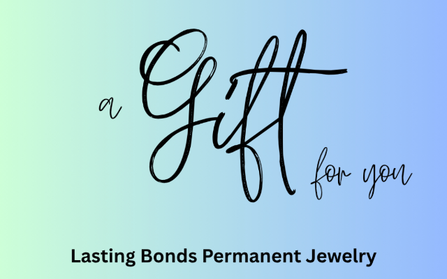 Lasting Bonds Permanent Jewelry