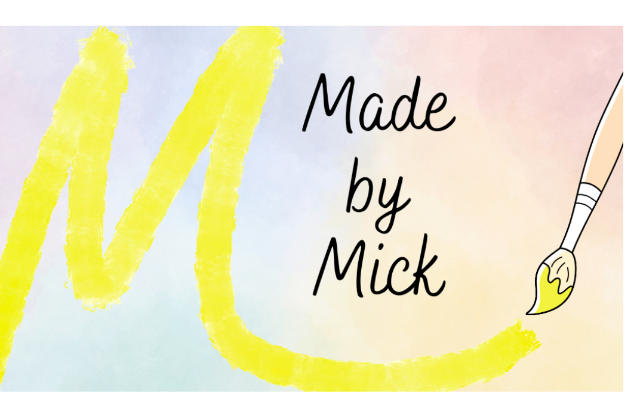 Made by Mick