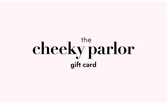 The Cheeky Parlor