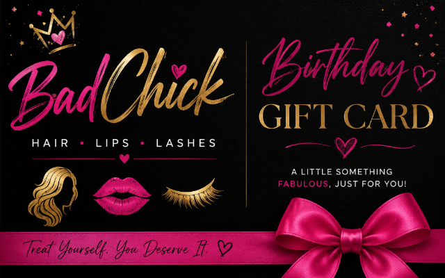 BadChick Hair Lips Lashes
