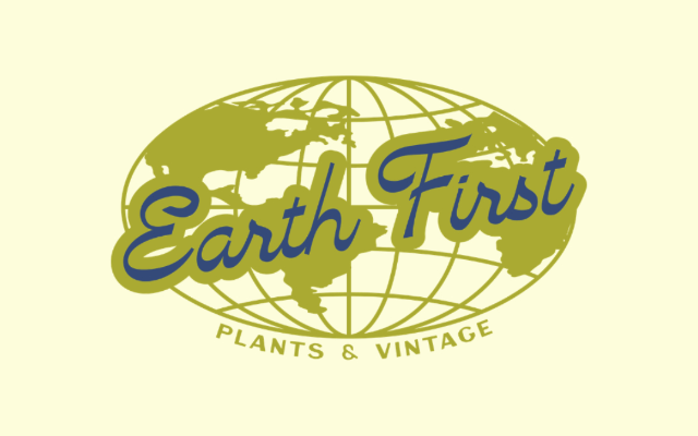 Earth First Plants & Vintage