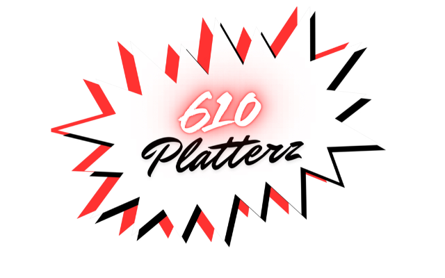 610 Platterz