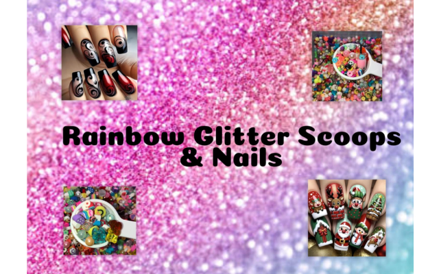 Rainbow Glitter Scoops & Nails