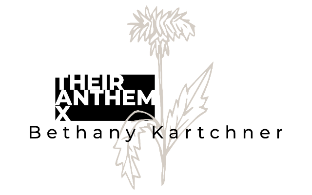 THEIR ANTHEM X Bethany Kartchner