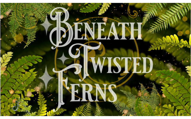 Beneath Twisted Ferns