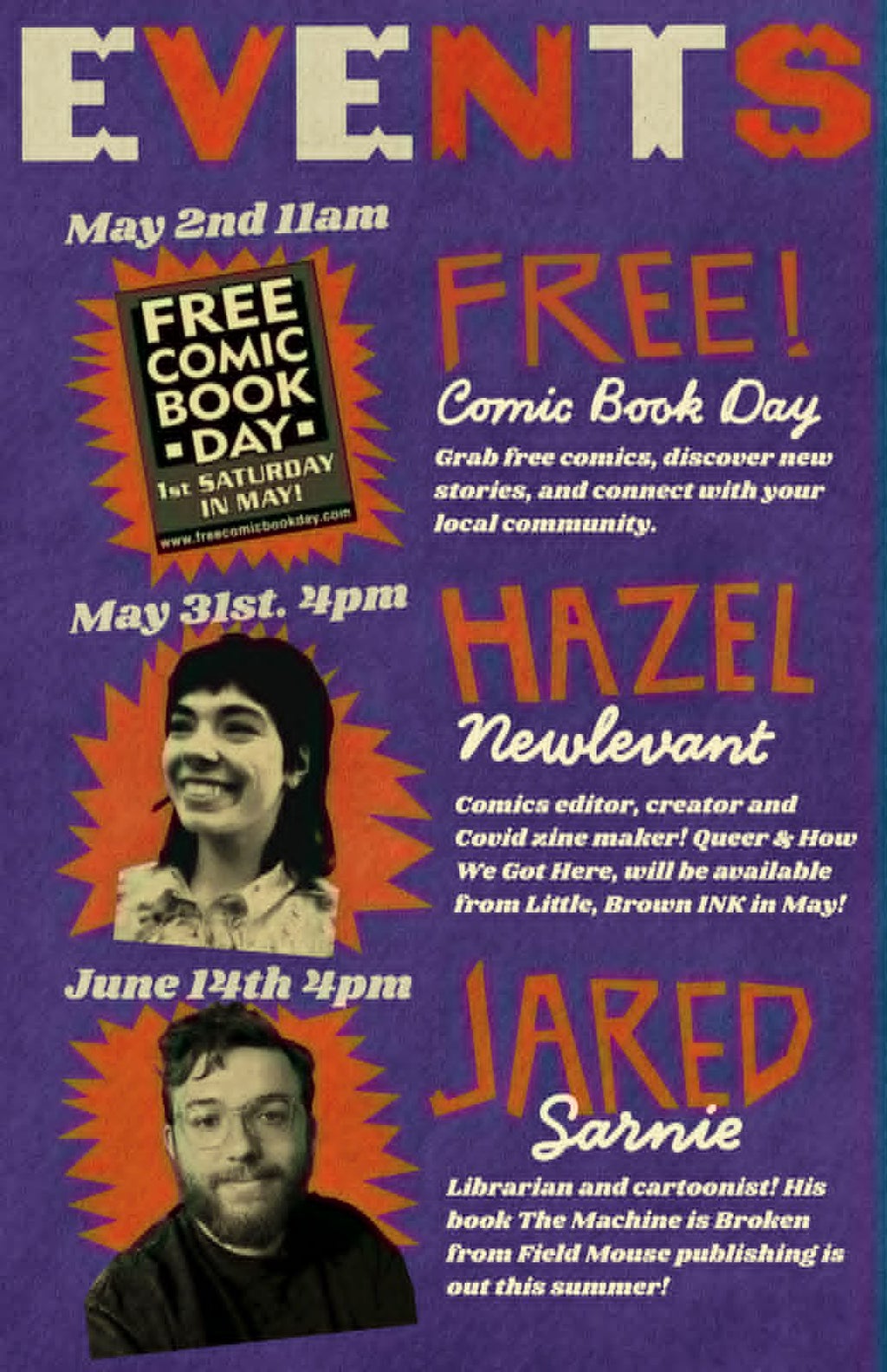 a promotional event poster by Shan. Background purple with pictures for Free Comic Book Day , Hazel Newlevant and Jared Sarnie. Details are listed in newsletter.