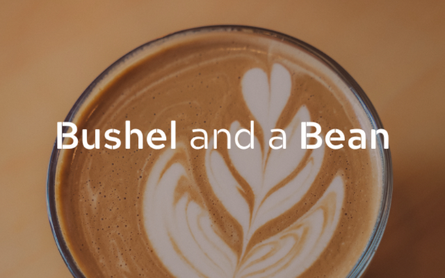 Bushel and a Bean - Coffee