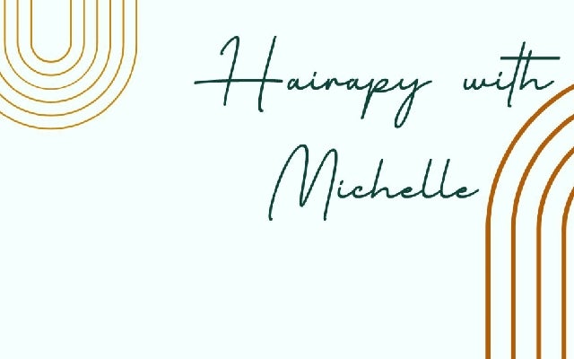 Hairapy with Michelle