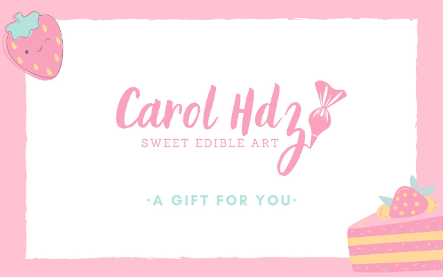 Carol Hdz Sweet Edible Art