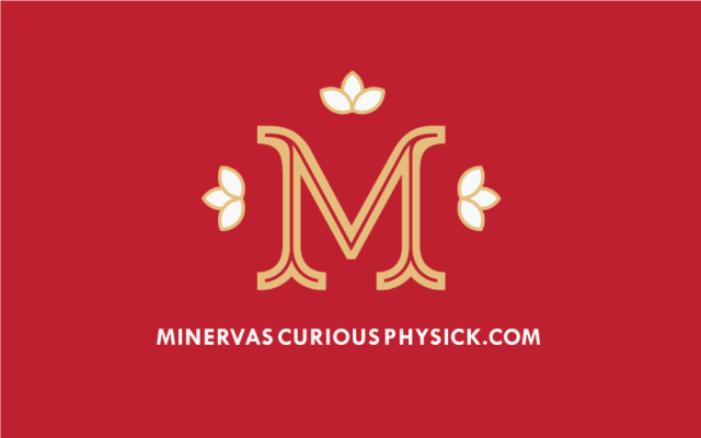 Minerva's Curious Physick, LLC
