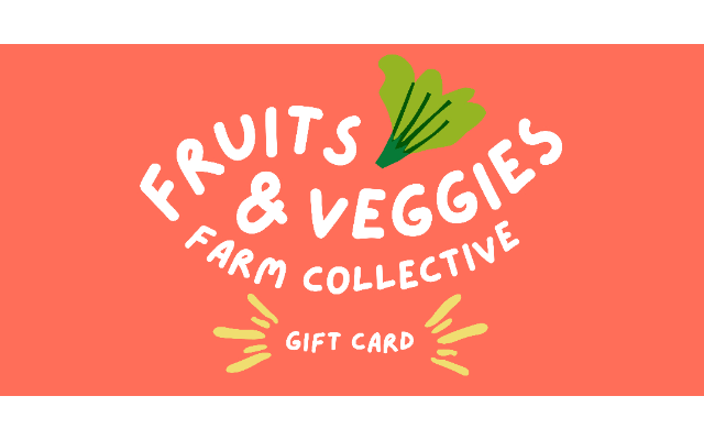 Fruits & Veggies Farm Collective