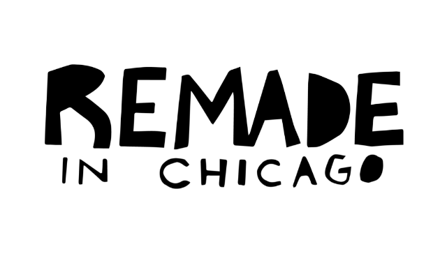 Remade in Chicago