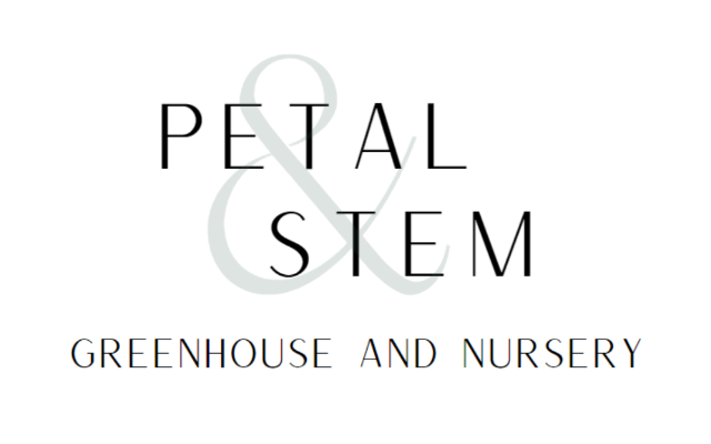 Petal & Stem Greenhouse and Nursery