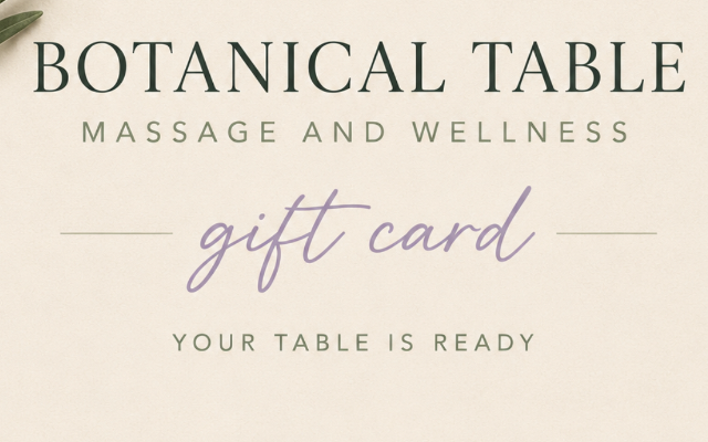 The Botanical Table Massage and Wellness