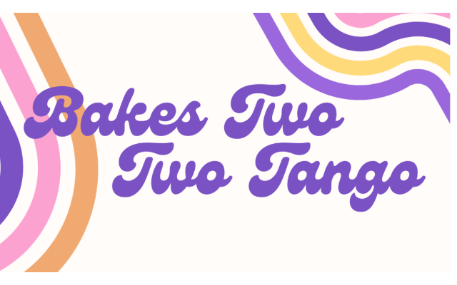 Bakes Two to Tango
