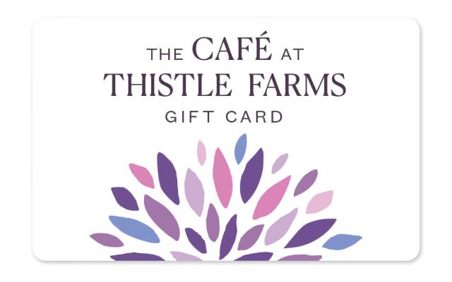 The Café at Thistle Farms gift card