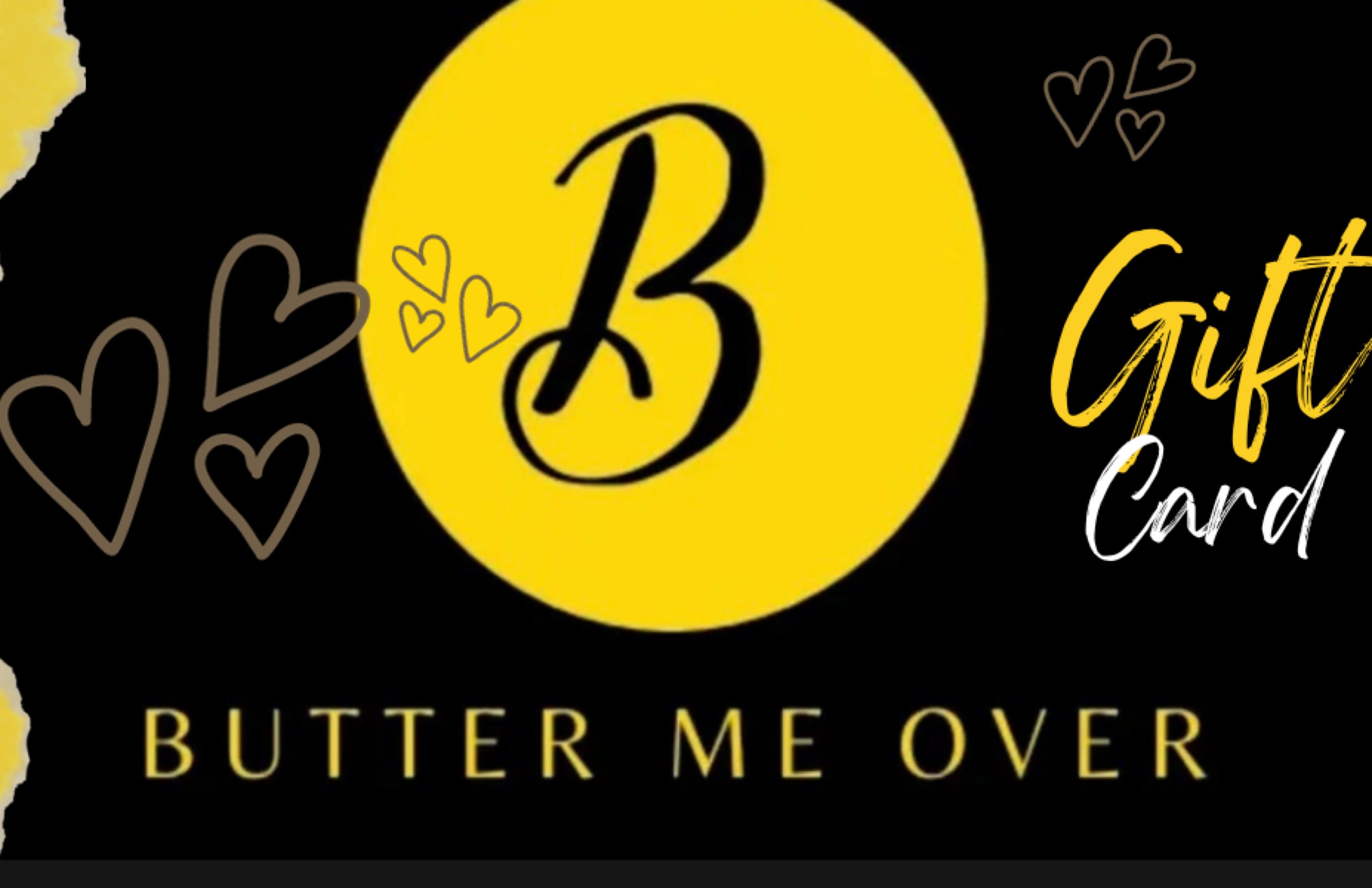 Order Butter Me Over LLC eGift Cards