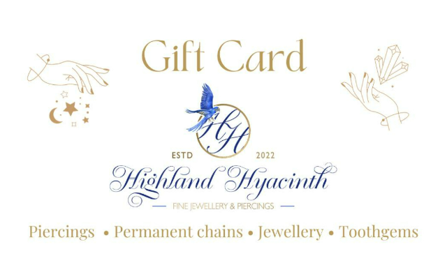 Order Highland Hyacinth Fine Jewellery & piercing eGift Cards