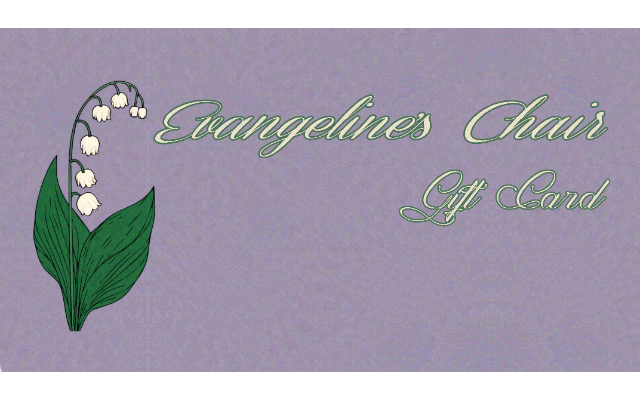 Evangeline’s Chair