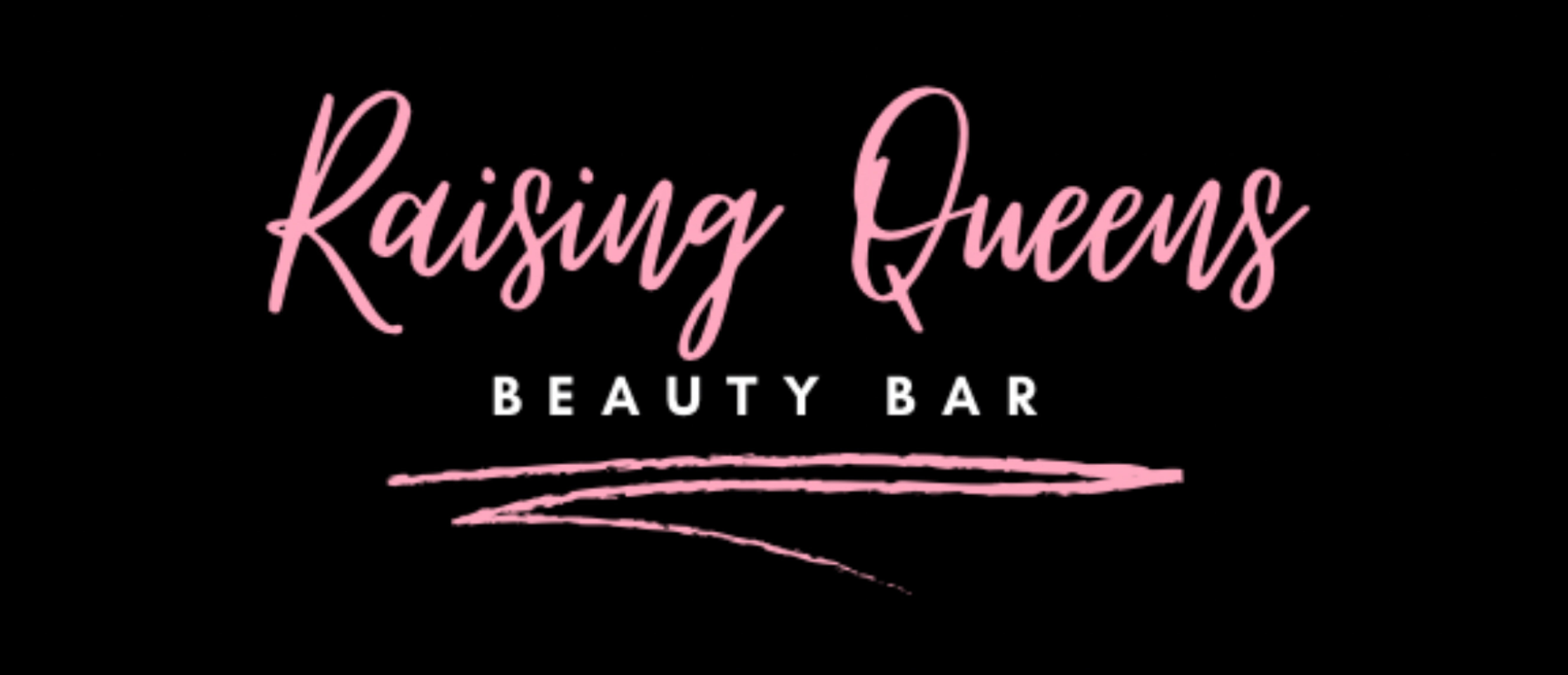 Raising Queens Beauty Bar