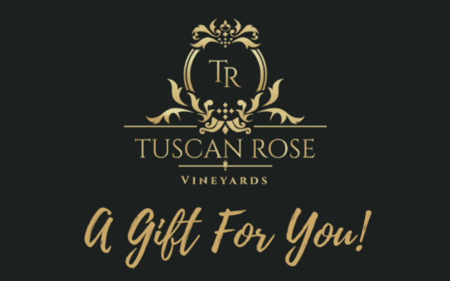 Tuscan Rose Vineyards