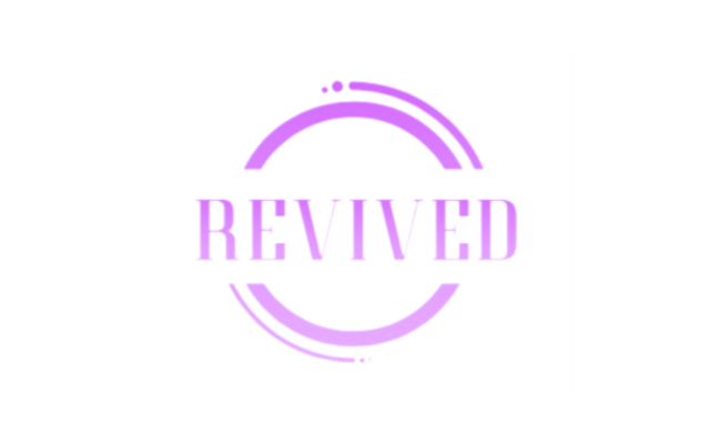 Revived