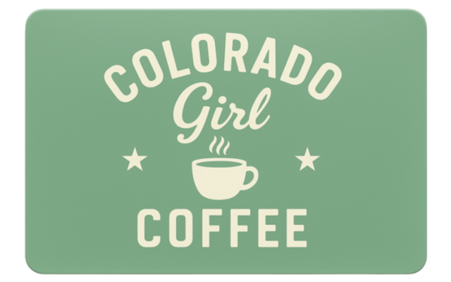 Colorado Girl Coffee